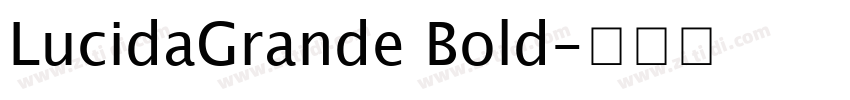 LucidaGrande Bold字体转换
